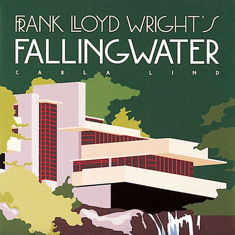 Frank Lloyd Wright's Fallingwater by Carla Lind